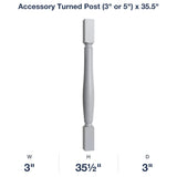 Belmont-Grey: Accessory Turned Post (3" or 5") x 35.5"