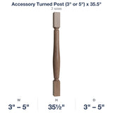 Shaker-Dakota: Accessory Turned Post (3" or 5") x 35.5"