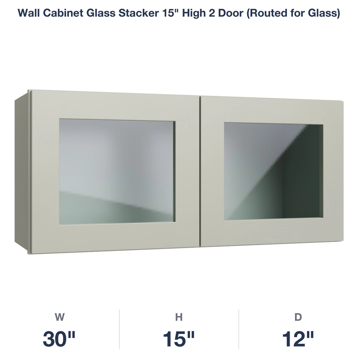 Shaker-Moss Wall Cabinet Glass Stacker 15" High 2 Door (Routed for Glass)